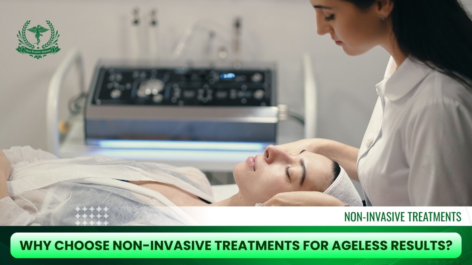 Why Choose Non-Invasive Treatments for Ageless Results?