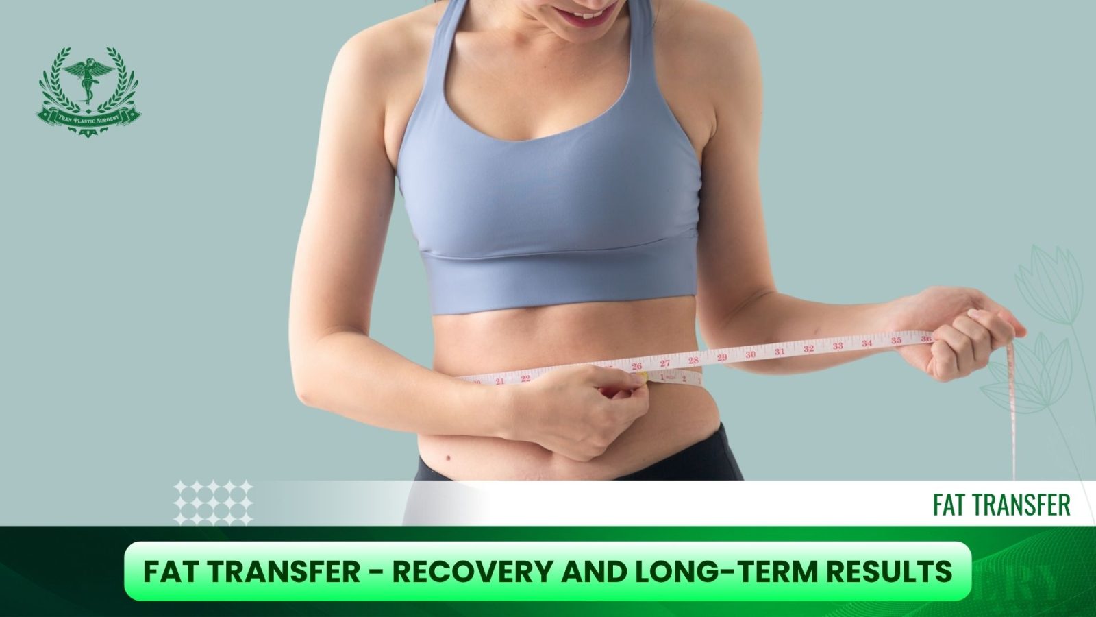 Fat Transfer - Recovery and Long-Term Results