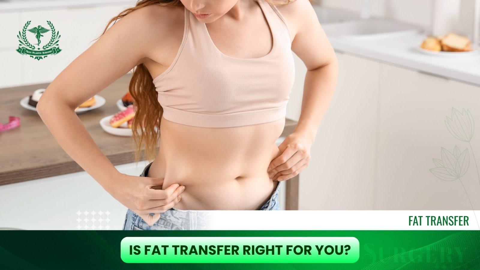 Is Fat Transfer Right for You?