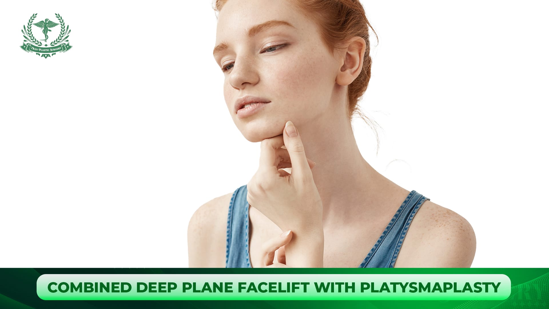 COMBINE DEEP PLANE FACELIFT WITH PLATYSMAPLASTY