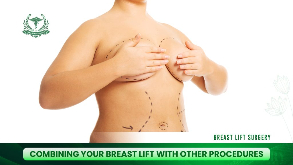 Combining Your Breast Lift with Other Procedures