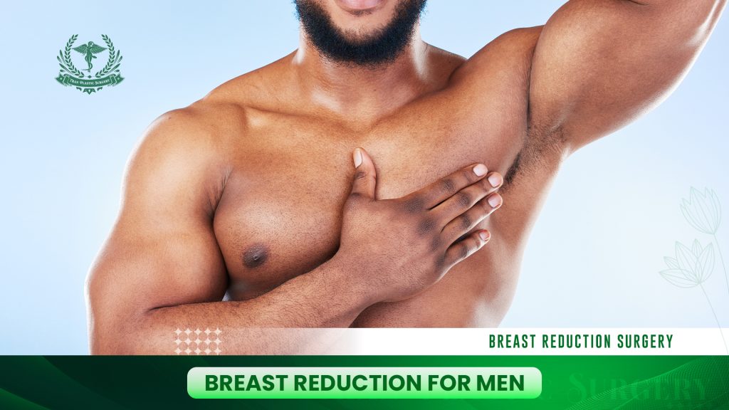 Breast Reduction for Men