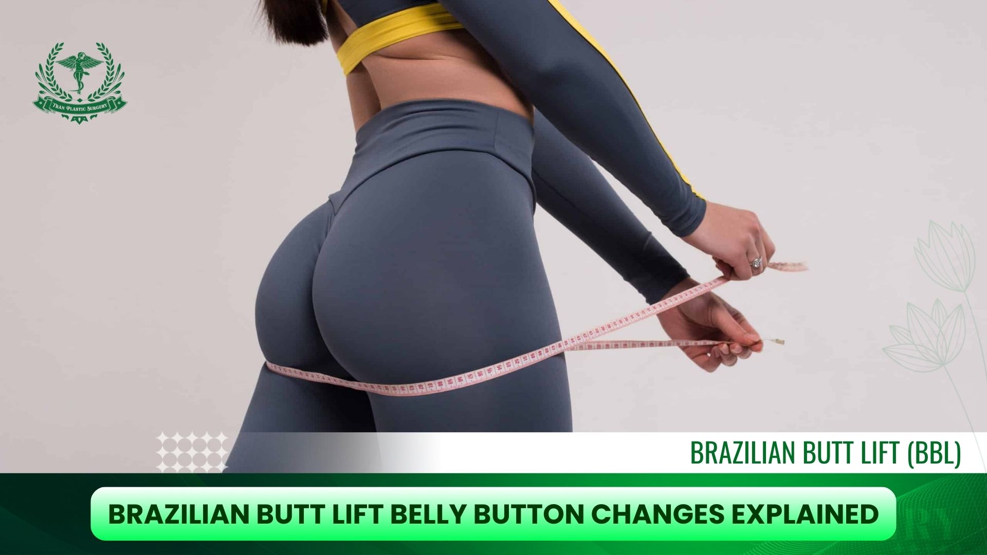 Brazilian Butt Lift Belly Button Changes Explained
