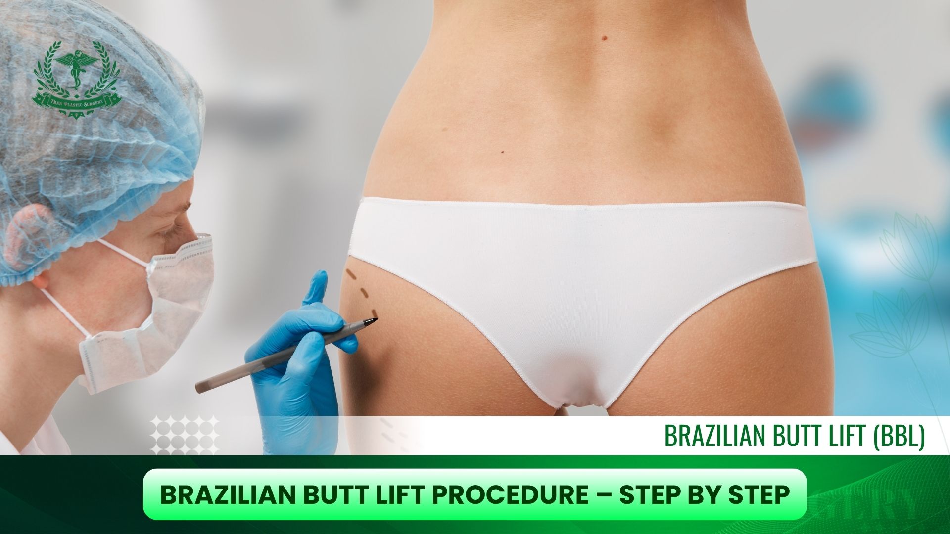 Brazilian Butt Lift Procedure