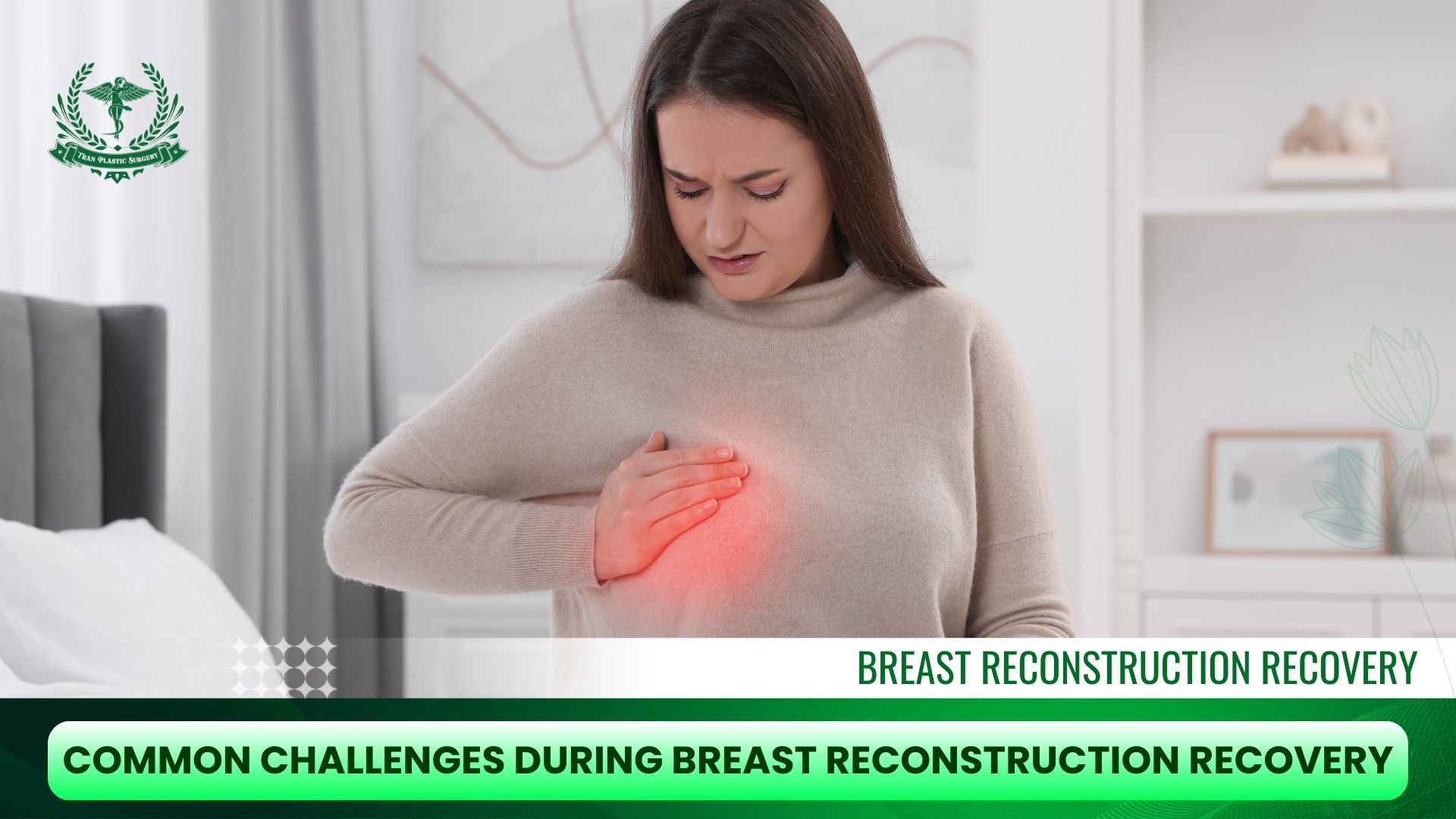 Common Challenges During Breast Reconstruction Recovery