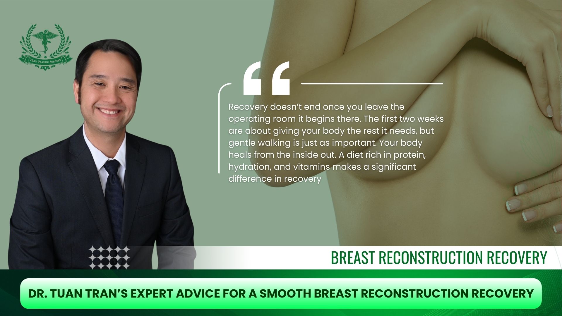 Dr. Tuan Tran’s Expert Advice for a Smooth Breast Reconstruction Recovery