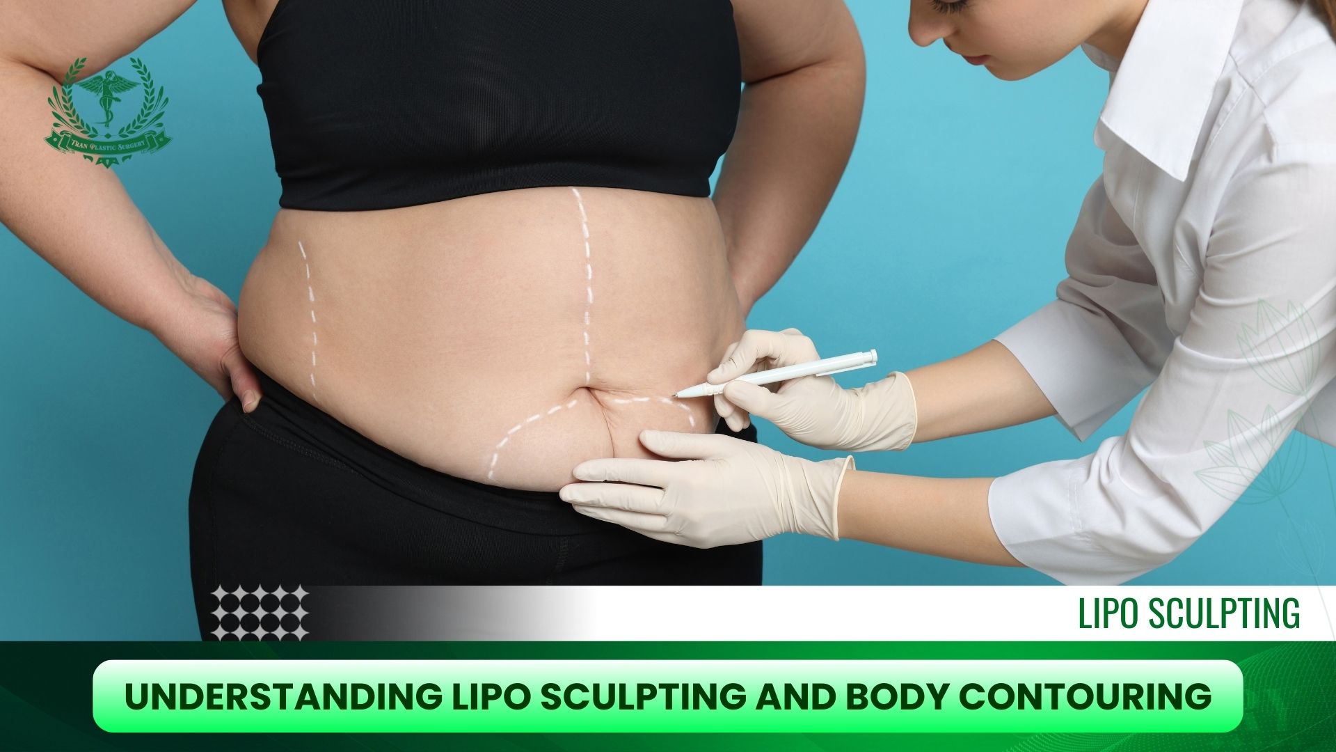 Understanding Lipo Sculpting and Body Contouring