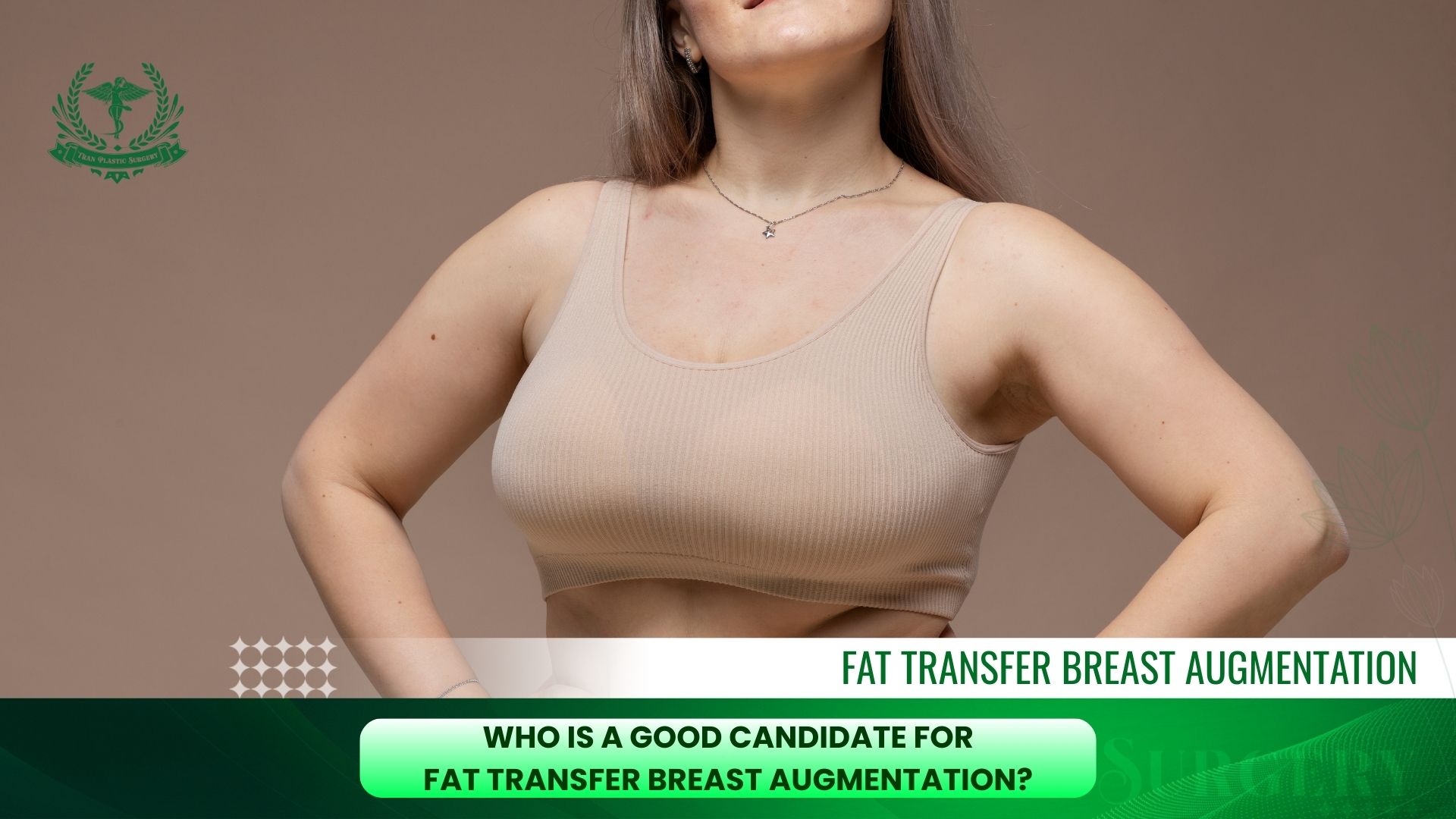 Who Is a Good Candidate for Fat Transfer Breast Augmentation?