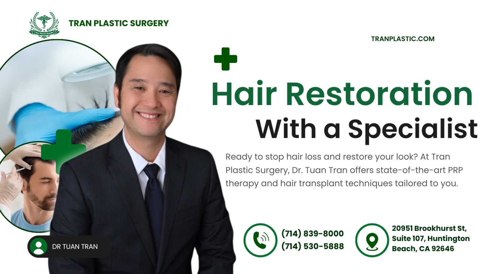 Hair Restoration with Dr Tuan Tran (Tran Plastic Surgery in California)