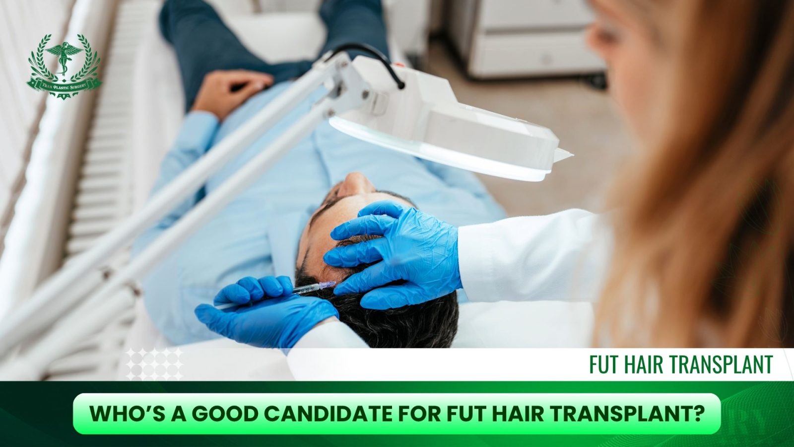 Who’s a Good Candidate for FUT Hair Transplant?