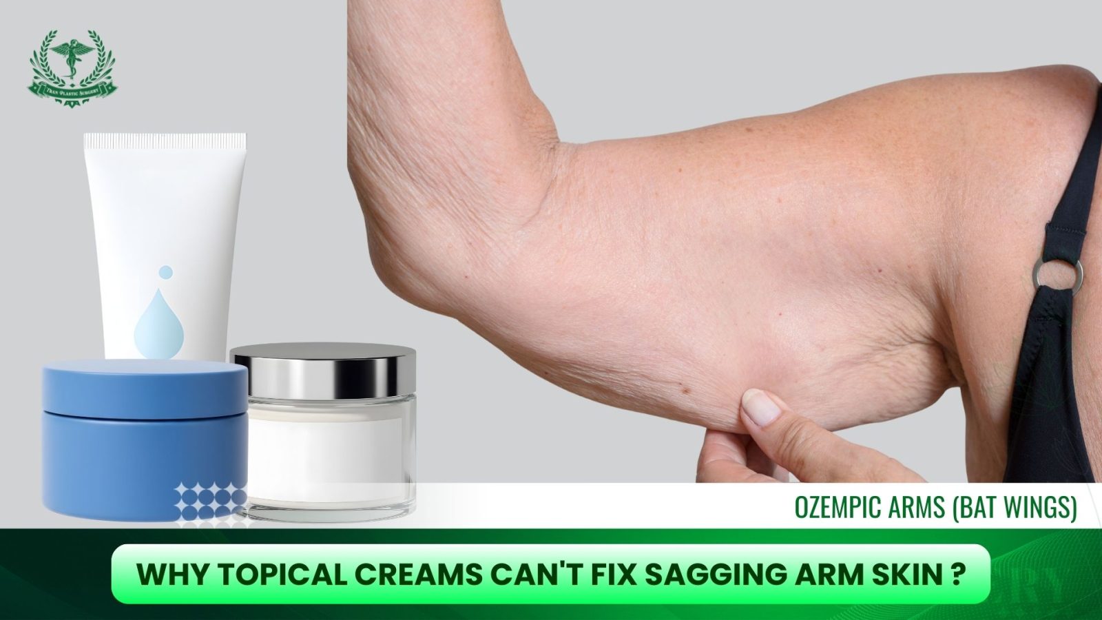 Why topical creams can't fix sagging skin in Ozempic arms?