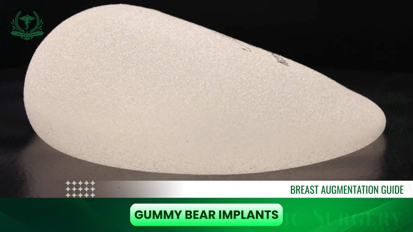 Gummy Bear Implants
