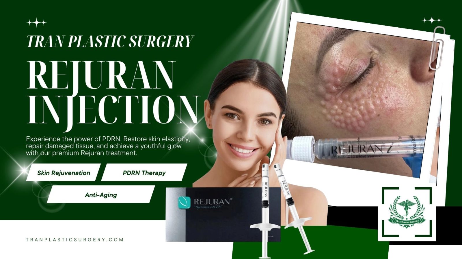 REJURAN INJECTION - TRAN PLASTIC SURGERY
