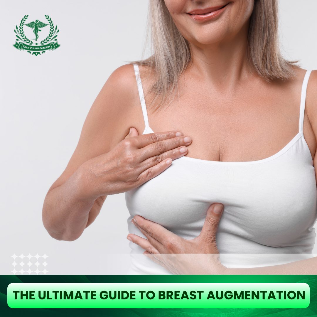 The Ultimate Guide to Breast Augmentation