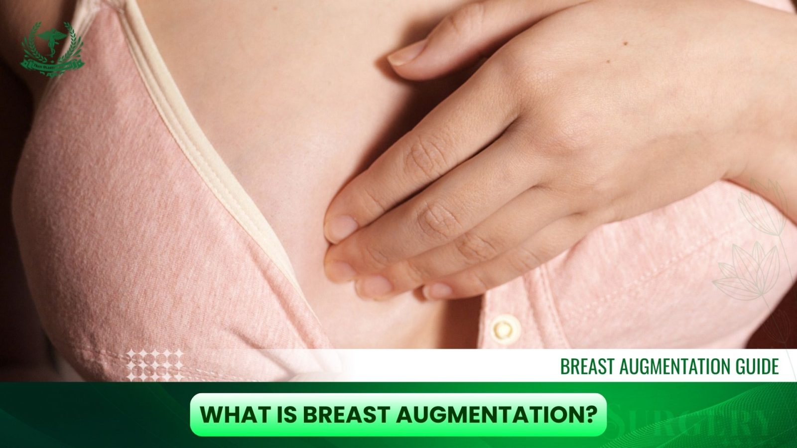 What Is Breast Augmentation?