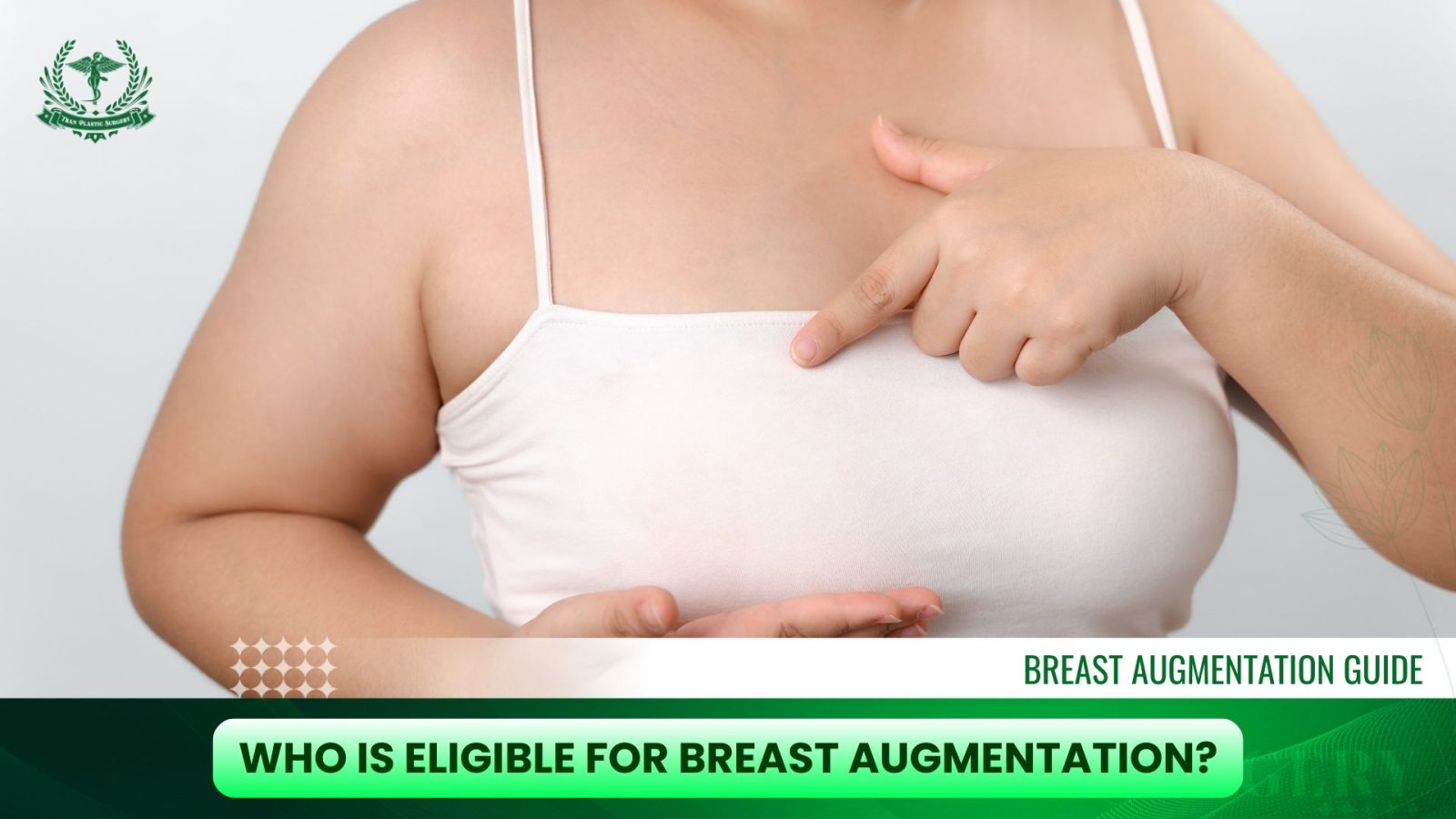 Who Is Eligible for Breast Augmentation